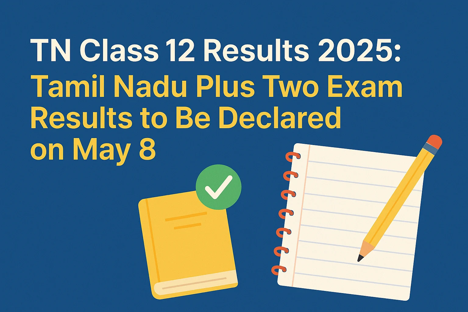TN HSE +2 Exam Result 2025 Announced? Check Results Now!